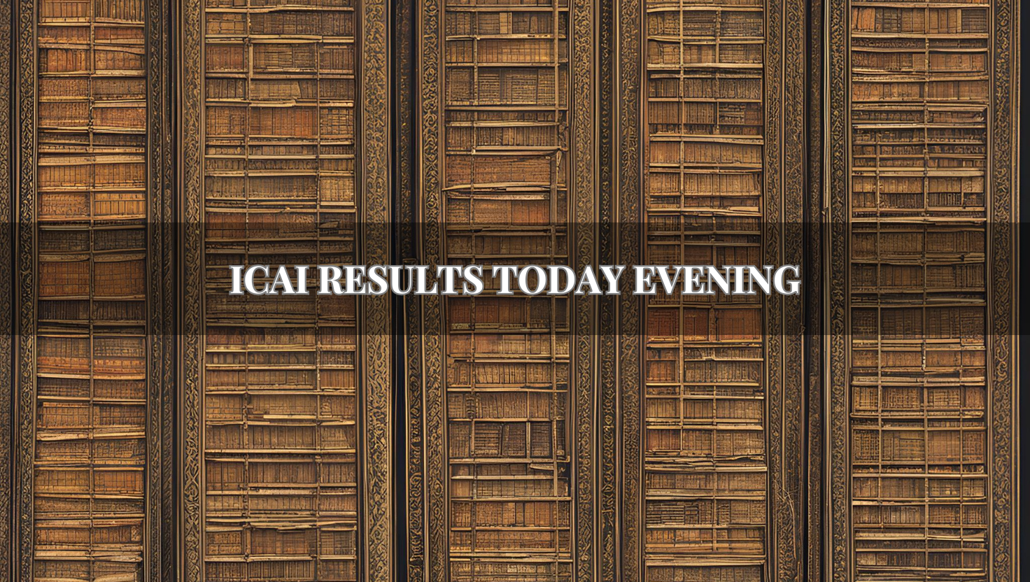 Select ICAI CA Final Result Day Blog: Live Updates and Key Information for November 2024 Examination ICAI CA Final Result Day Blog: Live Updates and Key Information for November 2024 Examination —