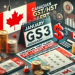 Canadian GSTHST Credit Alert Are You Missing Out on January’s Big Payment